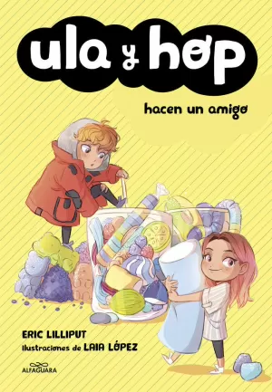 ULA Y HOP - ULA Y HOP HACEN UN AMIGO