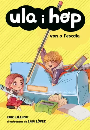 ULA I HOP - ULA I HOP VAN A L'ESCOLA ULA I HOP - ULA I HOP VAN A L'ESCOLA