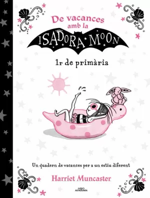DE VACANCES AMB LA ISADORA MOON - 1R DE PRIMÀRIA