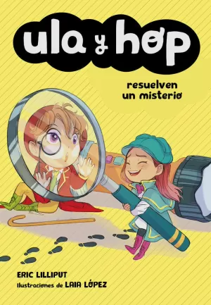 ULA Y HOP - ULA Y HOP RESUELVEN UN MISTERIO ULA Y HOP - ULA Y HOP RESUELVEN UN MISTERIO