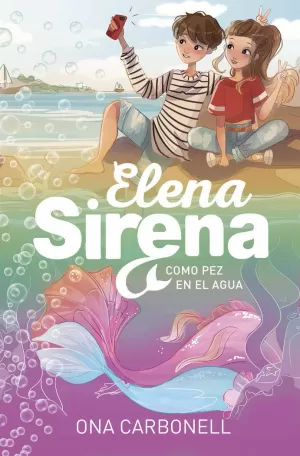 ELENA SIRENA 3 - COMO PEZ EN EL AGUA
