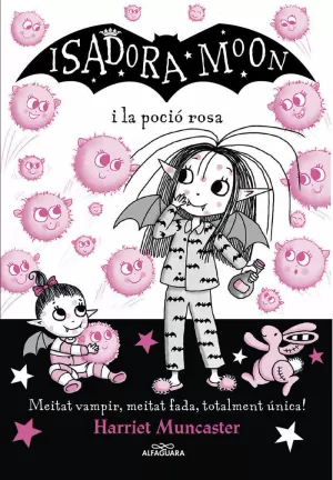 LA ISADORA MOON 11 - LA ISADORA MOON I LA POCIÓ ROSA