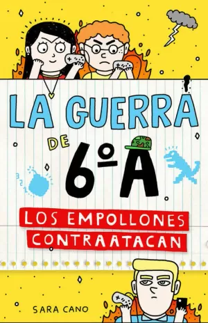 LA GUERRA DE 6ºA 2 - LOS EMPOLLONES CONTRAATACAN LA GUERRA DE 6ºA 2 - LOS EMPOLLONES CONTRAATACAN