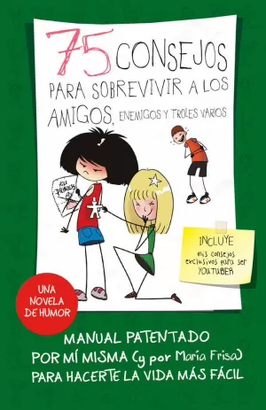 75 CONSEJOS PARA SOBREVIVIR A LOS AMIGOS, ENEMIGOS Y TROLES VARIOS (75 CONSEJOS 10)