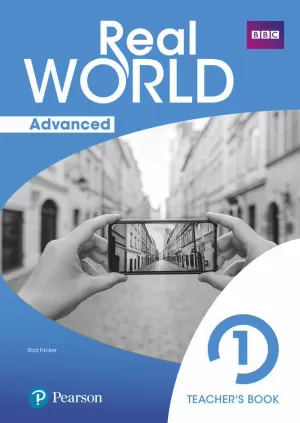 REAL WORLD ADVANCED 1 TEACHER'S GUIDE