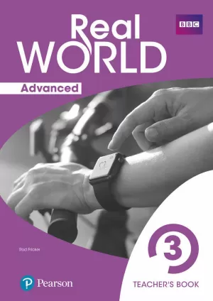 REAL WORLD ADVANCED 3 TEACHER'S GUIDE