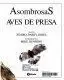ASOMBROSAS AVES DE PRESA ASOMBROSAS AVES DE PRESA