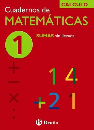 1 SUMAS SIN LLEVADA 1 SUMAS SIN LLEVADA
