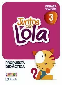 JUNTOS CON LOLA, MAX Y ZETA 3 AÑOS PROPUESTA DIDACTICA