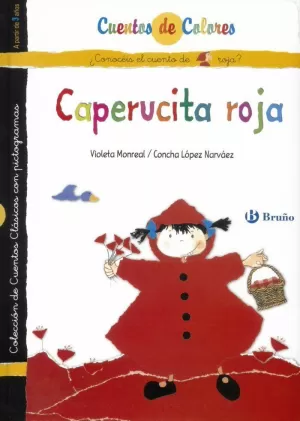 CAPERUCITA ROJA / LA ABUELITA DE CAPERUCITA ROJA