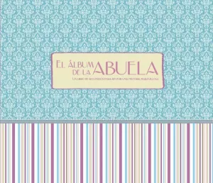 ALBUM DE LA ABUELA,EL ALBUM DE LA ABUELA,EL