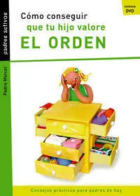 CÓMO CONSEGUIR QUE TU HIJO VALORE EL ORDEN