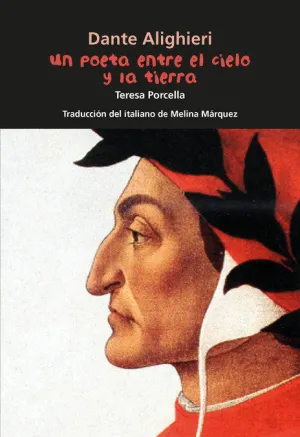 DANTE. UN POETA ENTRE EL CIELO Y LA TIERRA