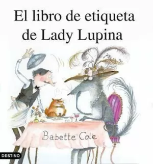 EL LIBRO DE ETIQUETA DE LADY LUPINA