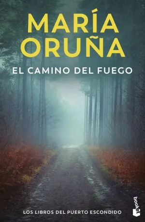 EL CAMINO DEL FUEGO LOS LIBROS DEL PUERTO ESCONDIDO