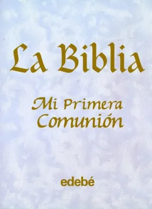 LA BIBLIA.MI PRIMERA COMUNIÓN