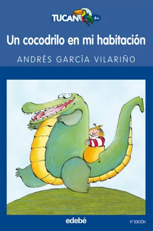 UN COCODRILO EN MI HABITACIÓN UN COCODRILO EN MI HABITACIÓN