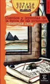 CUENTOS Y LEYENDAS  DE LA ÉPOCA DE LAS PIRÁMIDES