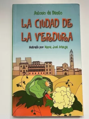 LA CIUDAD DE LA VERDURA