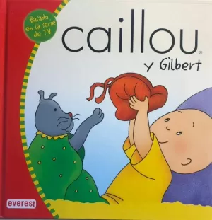CAILLOU Y GILBERT