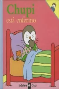 CHUPI ESTÁ ENFERMO