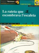 RATETA QUE ESCOMBRAVA L'ESCALETA,LA