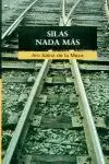 SILAS NADA MÁS