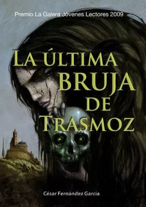 LA ÚLTIMA BRUJA DE TRASMOZ LA ÚLTIMA BRUJA DE TRASMOZ