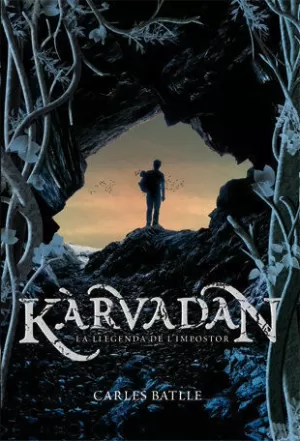 KÀRVADAN. LA LLEGENDA DE L'IMPOSTOR