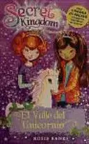 SECRET KINGDOM 2. EL VALLE DEL UNICORNIO