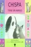 CHISPA TIENE UN AMIGO