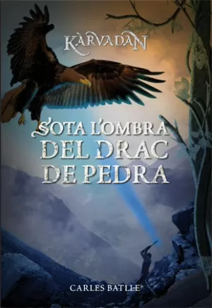 KÀRVADAN 2. SOTA L'OMBRA DEL DRAC DE PEDRA
