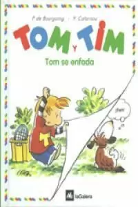 TOM SE ENFADA