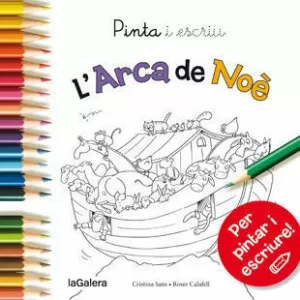 PINTA I ESCRIU L'ARCA DE NOÈ PINTA I ESCRIU L'ARCA DE NOÈ