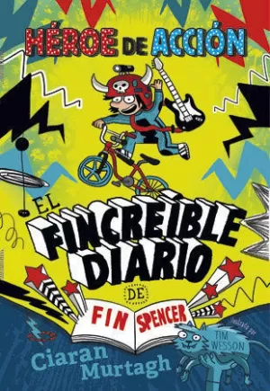 EL FINCREÍBLE DIARIO DE FIN SPENCER 1 EL FINCREÍBLE DIARIO DE FIN SPENCER 1