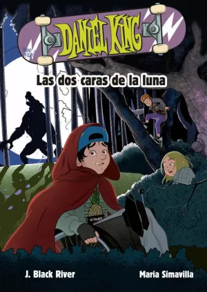DANIEL KING 3. LAS DOS CARAS DE LA LUNA
