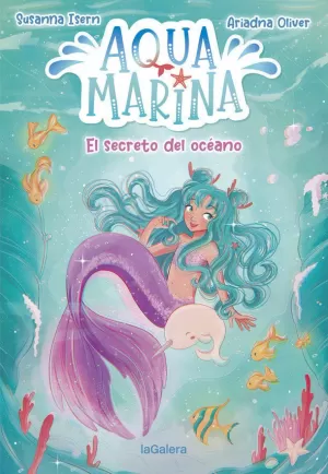 AQUA MARINA 1. EL SECRETO DEL OCÉANO AQUA MARINA 1. EL SECRETO DEL OCÉANO