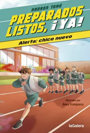 PREPARADOS, LISTOS, ¡YA! 1. ALERTA: CHICO NUEVO