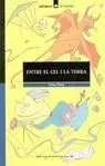 ENTRE EL CEL I LA  TERRA