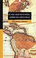 EL SOL MAI NO ES PON... SOBRE ELS MEUS FILLS