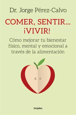 COMER, SENTIR... ¡VIVIR!