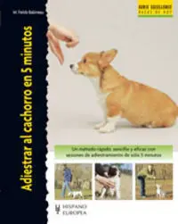 ADIESTRAR AL CACHORRO EN 5 MINUTOS