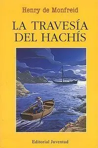 LA TRAVESIA DEL HACHIS