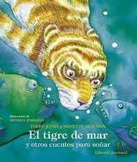 EL TIGRE DE MAR Y OTROS CUENTOS PARA SOÑAR