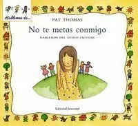 NO TE METAS CONMIGO