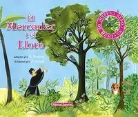 EL MERCADER I EL LLORO