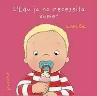 L'EDU JA NO NECESSITA EL XUMET L'EDU JA NO NECESSITA EL XUMET