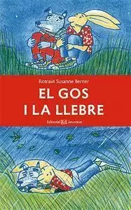 EL GOS I LA LLEBRE