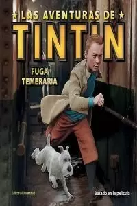 FUGA TEMERARIA TINTIN