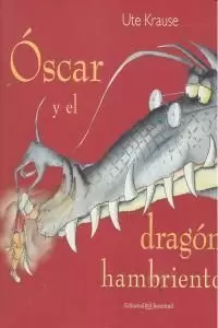 ÓSCAR Y EL DRAGÓN HAMBRIENTO